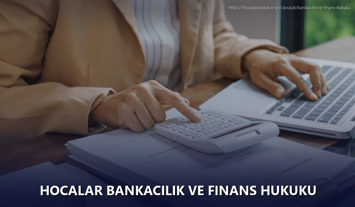 Hocalar Bankacılık ve Finans Hukuku